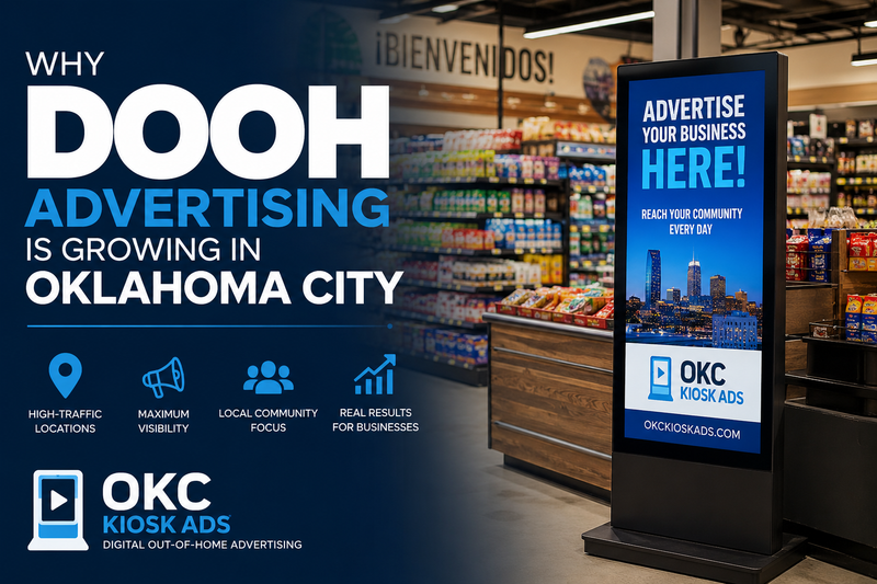 Why Digital Out-of-Home (DOOH) Advertising Is Growing in Oklahoma City